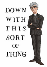 Father Ted - Down With This Sort Of Thing Unframed